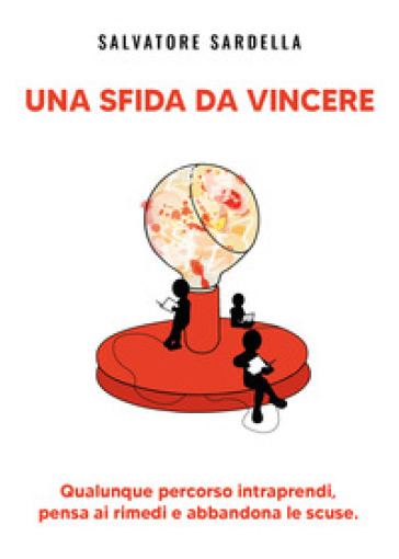 Una sfida da vincere - Salvatore Sardella