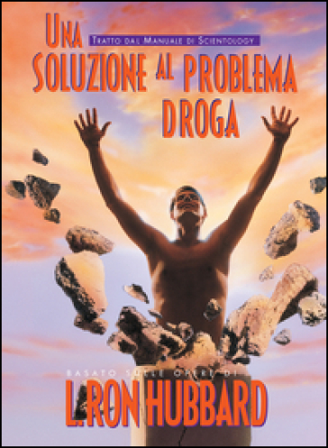 Una soluzione alla droga - L. Ron Hubbard