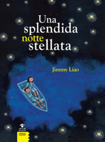 Una Splendida Notte Stellata Jimmy Liao Libro Mondadori Store