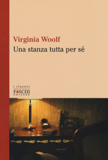 Una stanza tutta per sé - Virginia Woolf