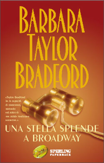 Una stella splende a Broadway - Barbara Taylor Bradford