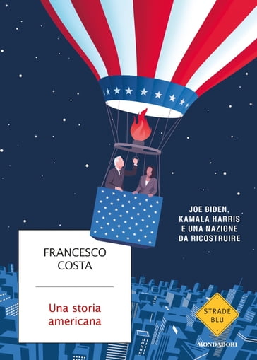 Una storia americana - Francesco Costa