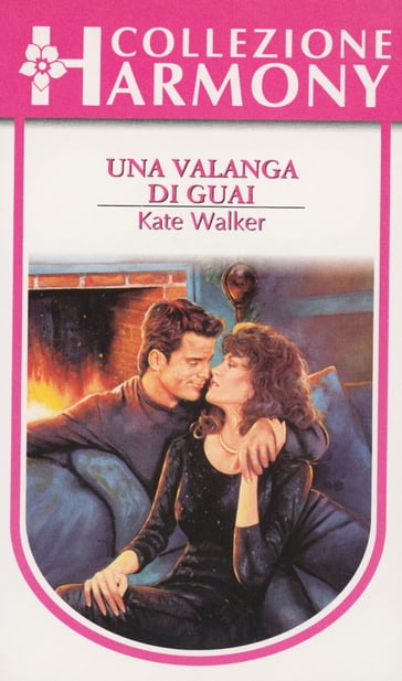 Una valanga di guai - Kate Walker