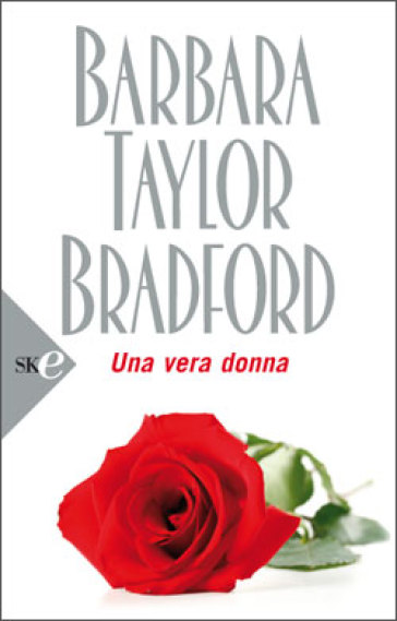 Una vera donna - Barbara Taylor Bradford