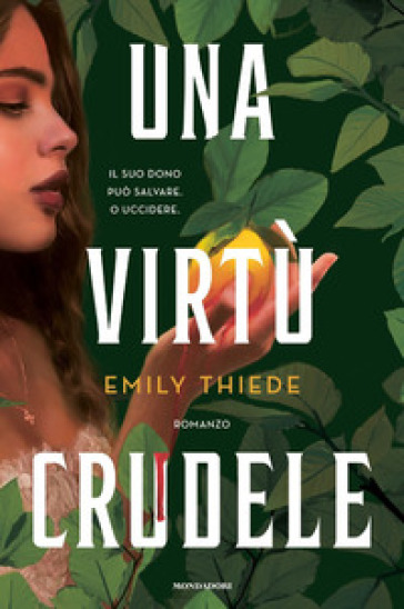 Una virtù crudele - Emily Thiede