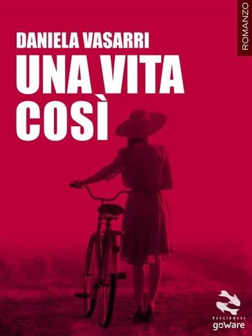 Una vita così - Daniela Vasarri