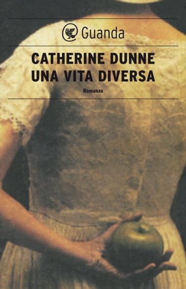 Una vita diversa - Catherine Dunne