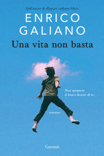 Una vita non basta - Enrico Galiano