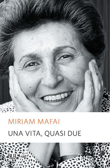 Una vita, quasi due - Miriam Mafai