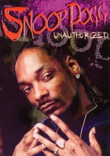 Unauthorized - Snoop Doggy Dogg