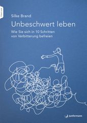 Unbeschwert leben