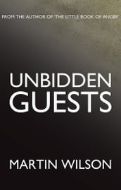 Unbidden Guests