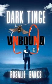 Unbound #37: Dark Tinge