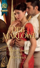 Unbuttoning Miss Hardwick (Mills & Boon Historical)