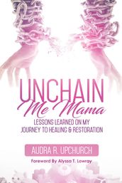 Unchain Me Mama