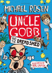 Uncle Gobb and the Dread Shed