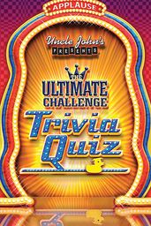 Uncle John s Presents the Ultimate Challenge Trivia Quiz