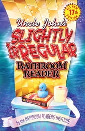 Uncle John s Slightly Irregular Bathroom Reader