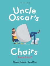 Uncle Oscar s Chairs