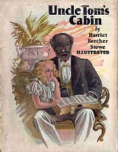 Uncle Tom s Cabin Illustrated