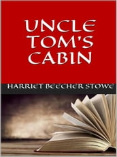 Uncle Tom s cabin