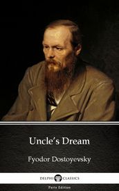 Uncle s Dream by Fyodor Dostoyevsky