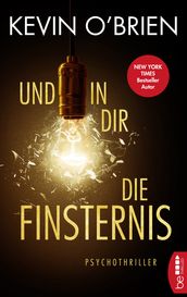 Und in dir die Finsternis