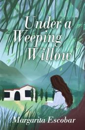 Under A Weeping Willow