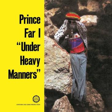 Under heavy manners (expanded edt.) - PRINCE FAR I