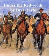 Under the Redwoods, a collection of stories