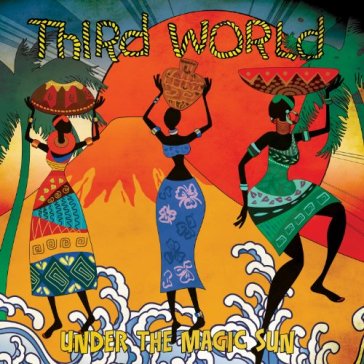 Under the magic sun - Third World