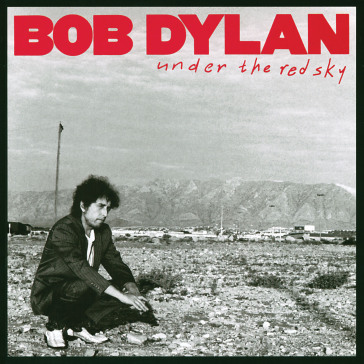 Under the red sky - Bob Dylan