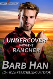 Undercover with the Rancher