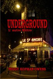 Underground L  autre Métro