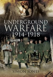 Underground Warfare, 19141918