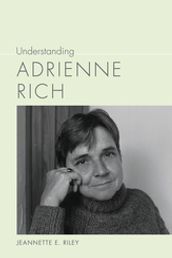 Understanding Adrienne Rich