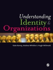 Understanding Identity and Organizations