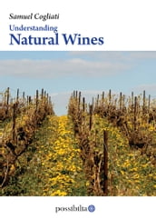 Understanding NATURAL WINES