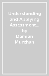 Understanding and Applying Assessment in Education