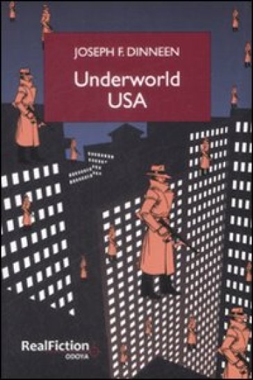 Underworld USA - Joseph F. Dinneen