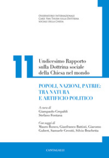 Undicesimo rapporto sulla dottrina sociale della Chiesa nel mondo. 11: Popoli, nazioni, patrie: tra natura e artificio politico