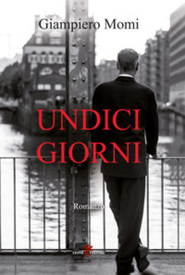 Undici giorni - Giampiero Momi