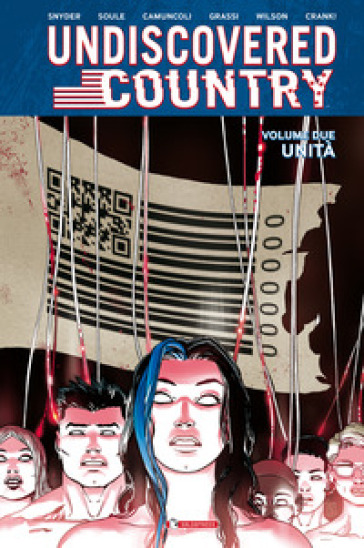 Undiscovered country. 2: Unità - Scott Snyder - Charles Soule
