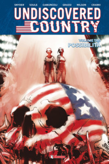 Undiscovered country. 3: Possibilità - Scott Snyder - Charles Soule