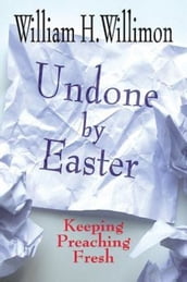 Undone by Easter