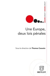 Une Europe, deux lois pénales