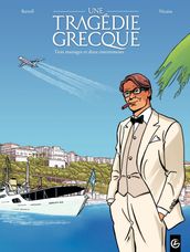 Une Tragédie Grecque - Tome 2 - Trois mariages et deux enterrements