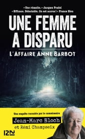 Une femme a disparu. L affaire Anne Barbot