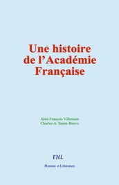 Une histoire de l Académie Française