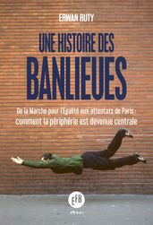 Une histoire des banlieues françaises